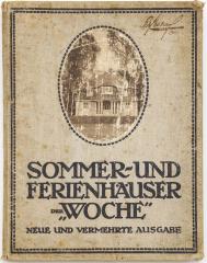 Sommer- und Ferienhäuser der "Woche". Die im Wettbewerb preisgekrönten Entwürfe, sowie Abbildungen und Beschreibungen der ausgeführten Häuser [Летние и дачные дома. Каталог]. На нем. яз.