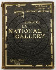 Geffroy, Gustave. La National-Gallery. [Серия «Les Musees d’Europe»].
