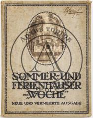 Sommer- und Ferienhäuser der "Woche". Die im Wettbewerb preisgekrönten Entwürfe, sowie Abbildungen und Beschreibungen der ausgeführten Häuser [Летние и дачные дома. Каталог]. На нем. яз.