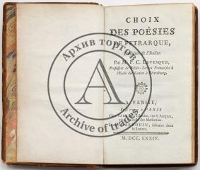 Choix des poésies de Pétrarque traduites de l’Italien par M. Lévesque [Избранные стихотворения Петрарки в переводе с итальянского М. Левека]. На франц. яз.