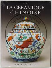 He Li. La ceramique chinoise. [Каталог китайской керамики. От древности до 20 века].